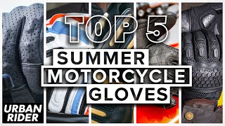 TOP 5 Summer Motorcycle Gloves 2023