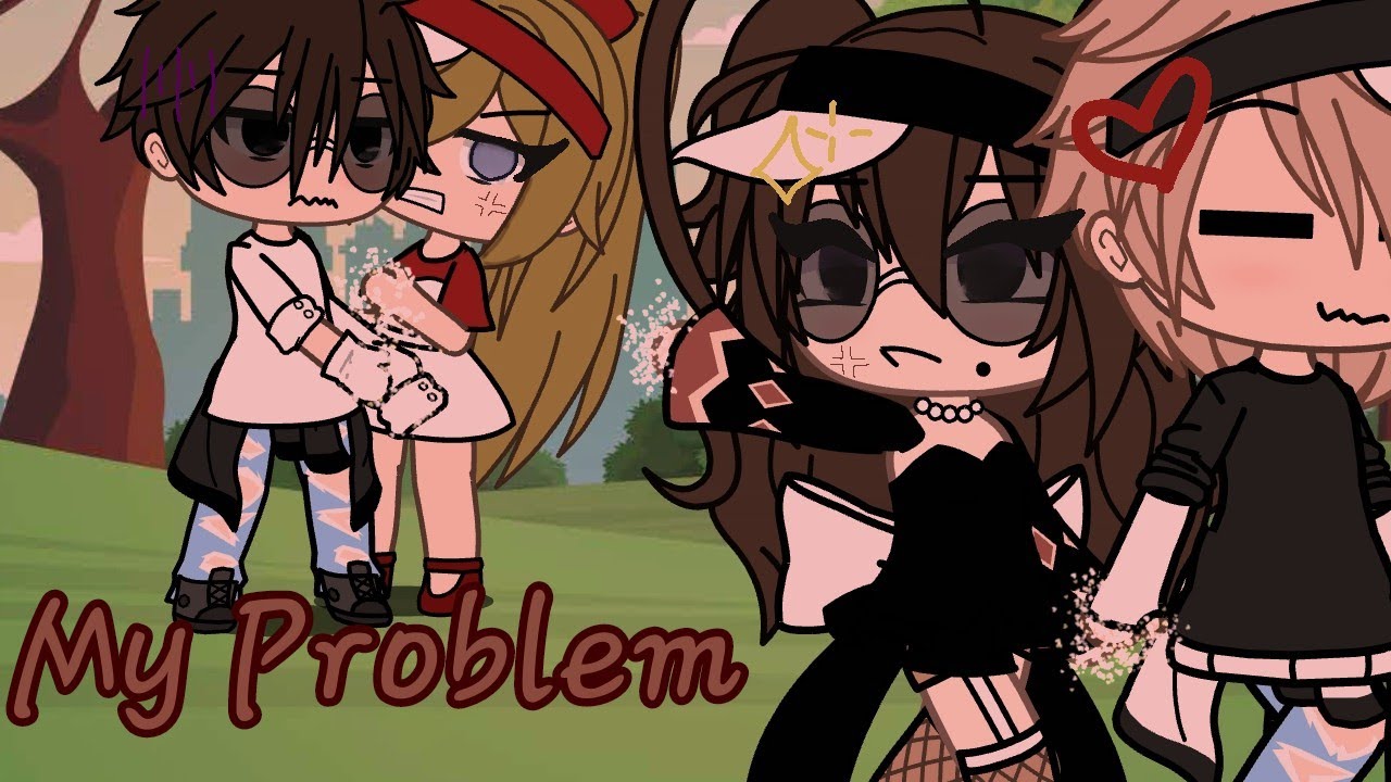 💅 ️ ️《JORDI-MY PROBLEM》💅 ️ ️ [GLMV] ️ - YouTube