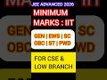 JEE Advanced 2026 Minimum marks to get IIT | All category safe score for CSE & Lower branch #Jee2026