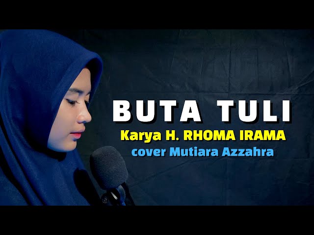 RHOMA IRAMA BUTA TULI || COVER MUTIARA AZZAHRA class=