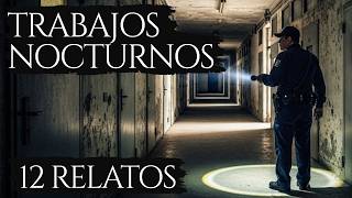 RECOPILACION 12 HISTORIAS DE TERROR DE TRABAJOS NOCTURNOS