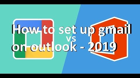 How to set up gmail on Microsoft Outlook 2003 / 2007 / 2010 - Latest video (2019)