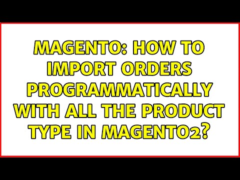 Magento: How to Import Orders Programmatically with all the product type in Magento2?