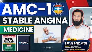 Stable Angina | Dr. Hafiz Atif | Medicine | AMC, NRE, USMLE-2CK, JCAT, FCPS, SLE, DHA
