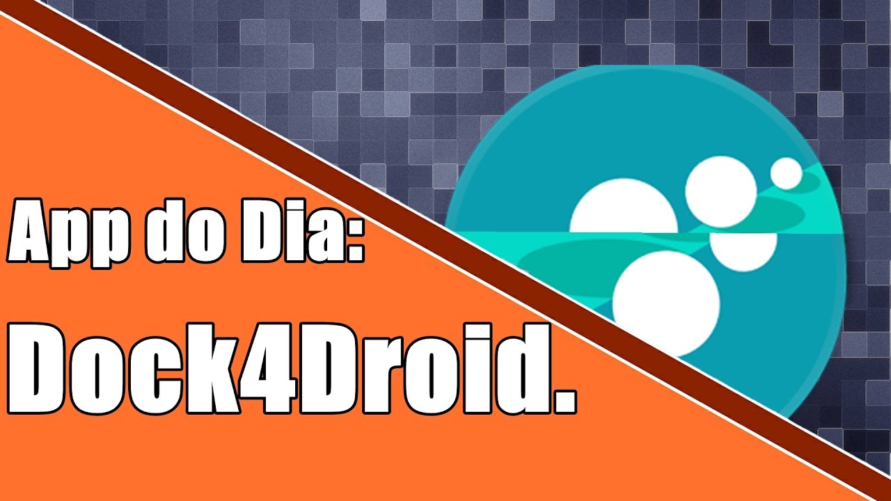 [SÉRIE UM APP POR DIA][26º APP Dock4Droid].