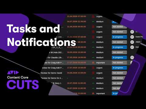 Avid Content Core Cuts — Tasks and Notifications