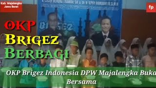 OKP BRIGEZ INDONESIA DPW MAJALENGKA BERBAGI RAMADHAN 1440 H