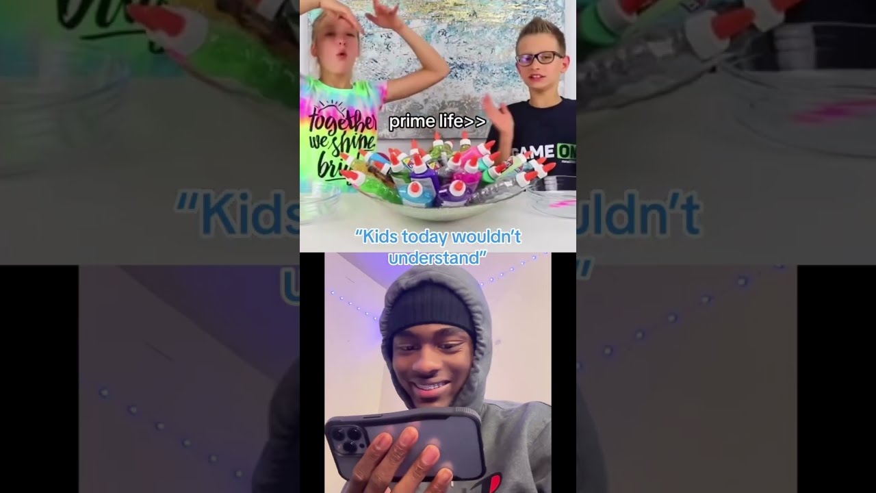 Kids Today Wouldn T Understand 