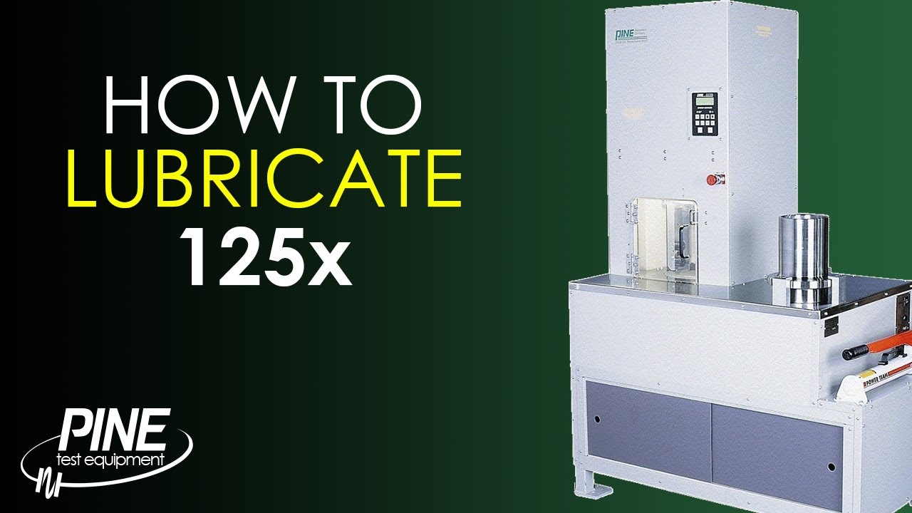 How to lubricate the Pine 125x Gyratory Compactor