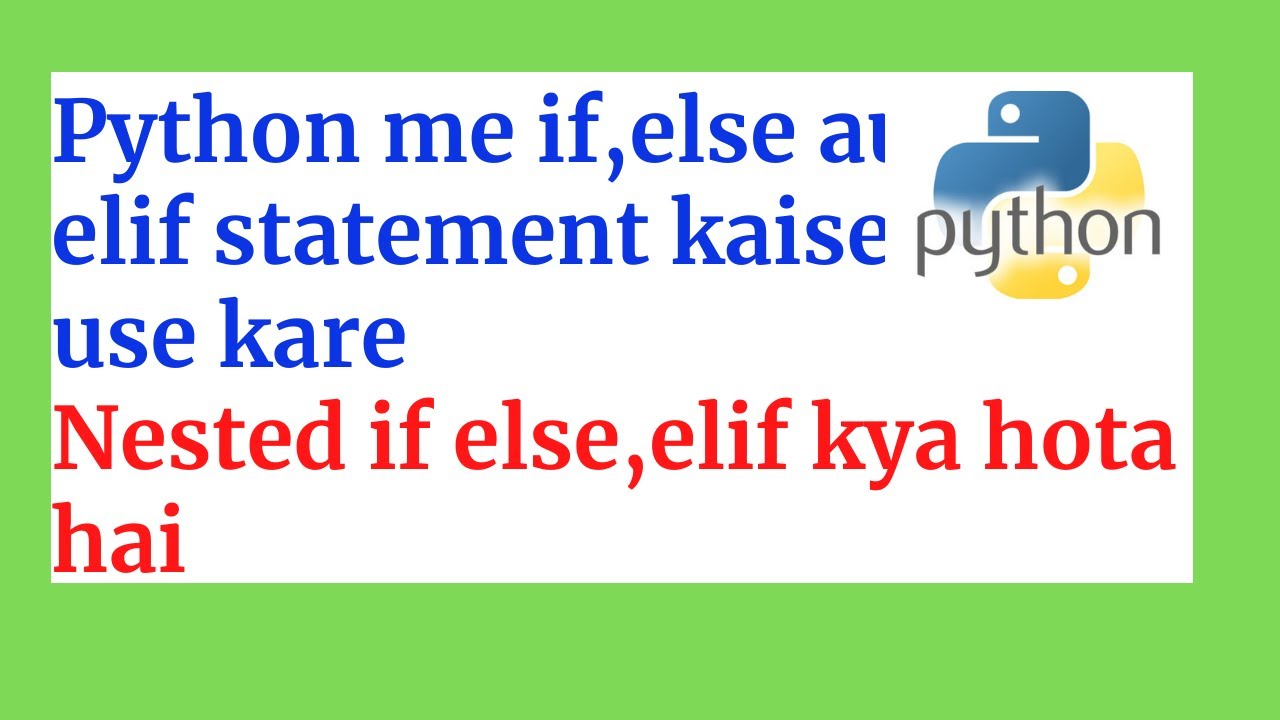 How to use if, else, and elif in python in Hindi - YouTube
