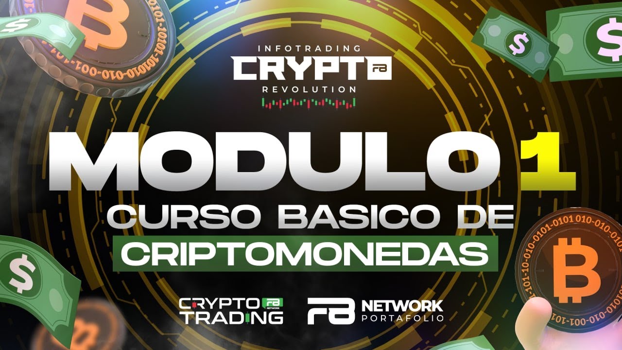 MODULO 1 - CURSO BÁSICO - CRIPTOMONEDAS (Crypto Revolution)