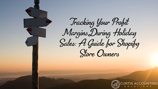 Tracking Your Profit Margins During Holiday Sales