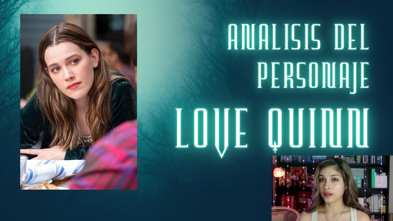Analisis del Personaje LOVE QUINN de la serie YOU. YouTube