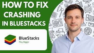 how to fix bluestacks crashing full guide 2026