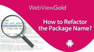 [2025 Update]🎬 How to Rename the Package Name in Android Studio for WebViewGold 📲