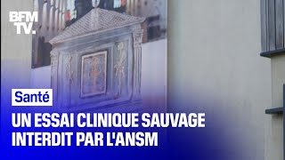 Un essai clinique sauvage dans une abbaye interdit par l'ANSM