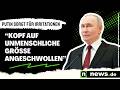 "Kopf auf unmenschliche Größe angeschwollen" - Kremlchef sorgt für Irritationen