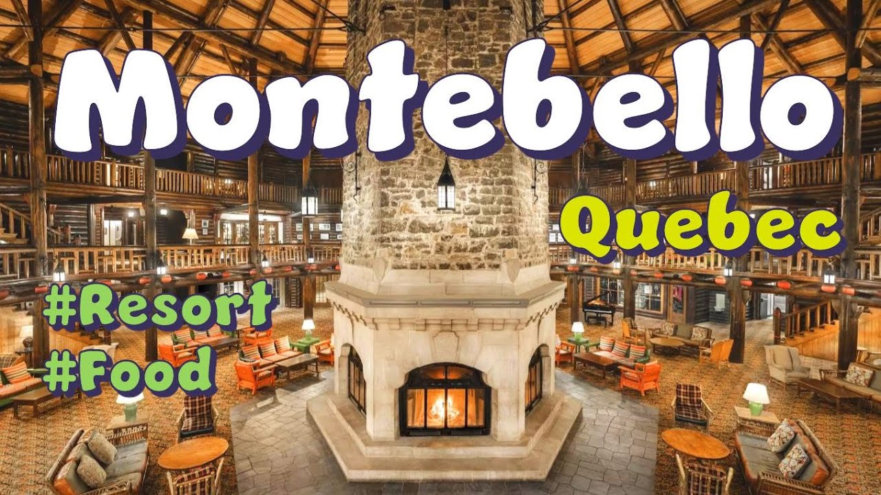 Montebello Travel - Resort town between Quebec and Ottawa