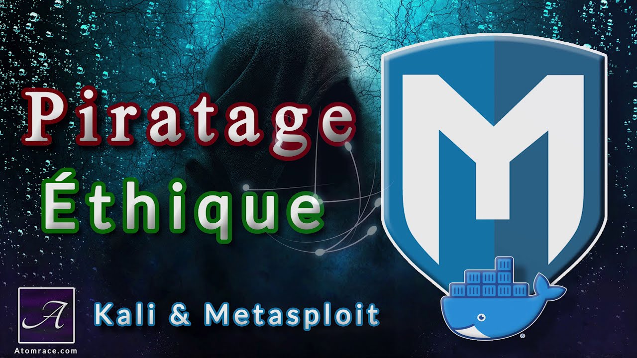 Piratage éthique avec Kali GNU Linux et Metasploit sur Docker (français)