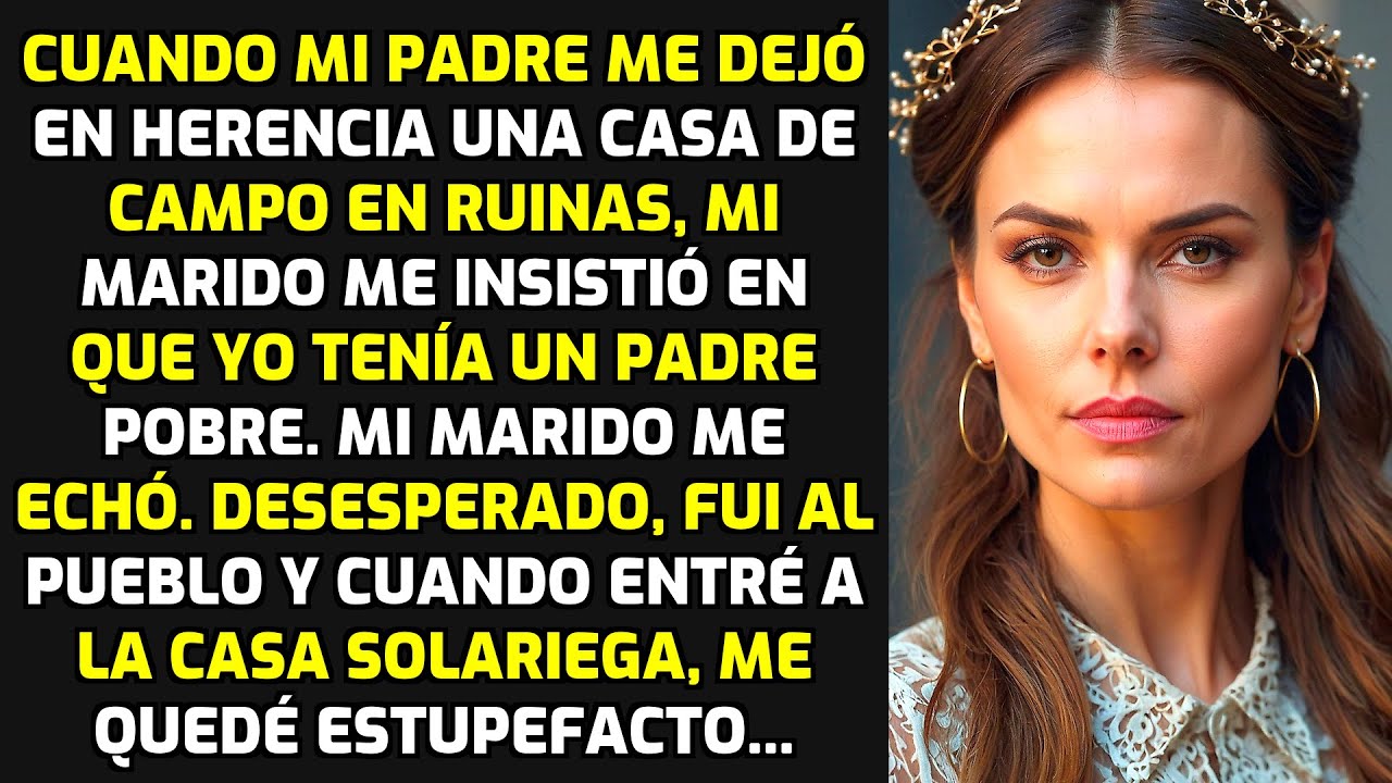 Mi Padre Me Dejó Una Casa De Campo En Ruinas. Pero Cuando Entré Me Quedé Atónito.. HISTORIAS LA VIDA