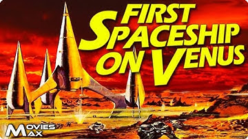 THE FIRST SPACESHIP ON VENUS | Journey to the Mysterious Planet Begins | Full Free Sci-Fi Movie