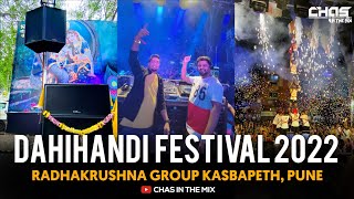 Dahihandi Festival 2022 | Chas In The Mix | Ohm Sound | VDJ Set | Radhakrushna Group Kasbapeth Pune