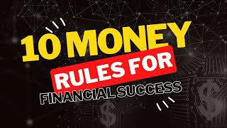 10 Money Rules for Financial Success @KC22Investments