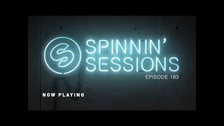 Spinnin' Sessions 183 - Guest: Bali Bandits