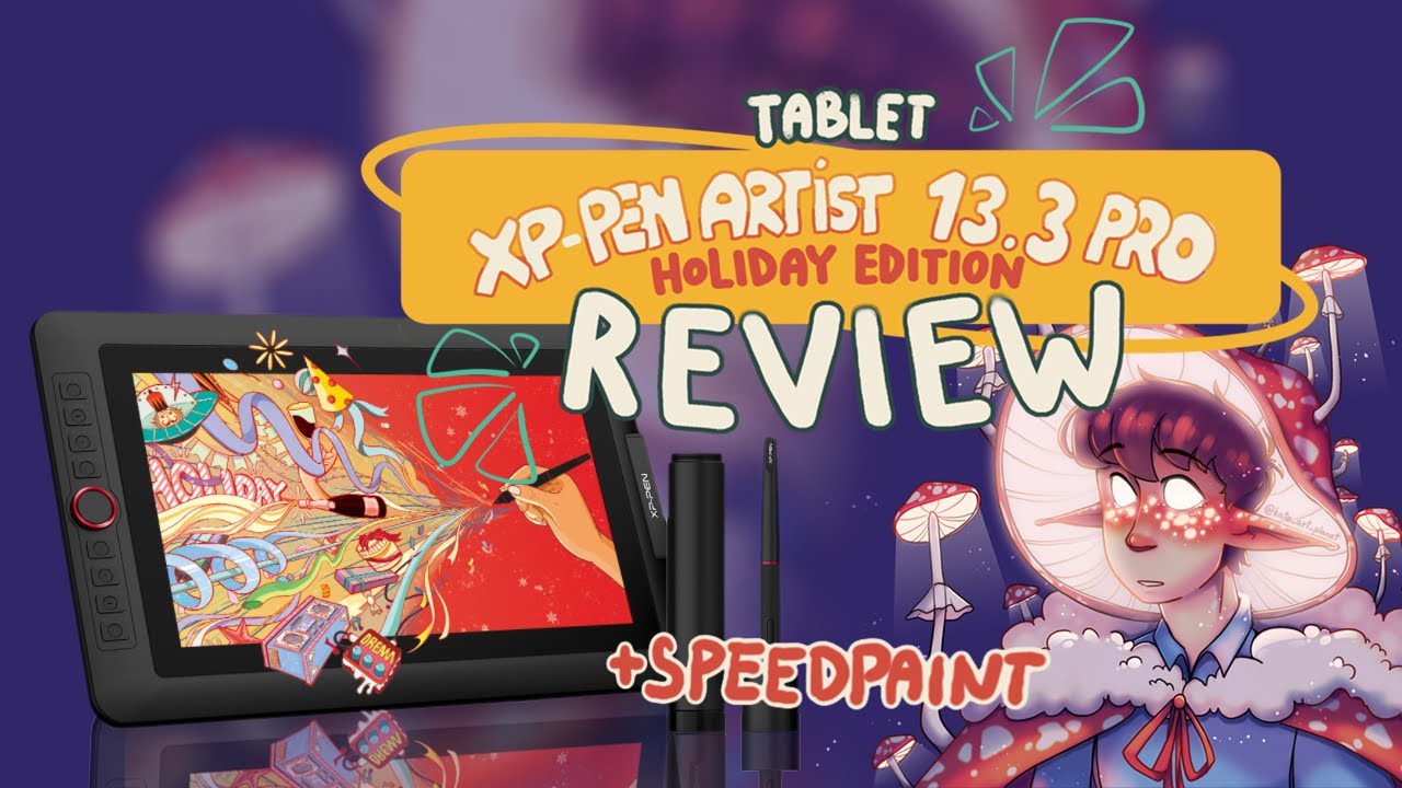 ∣XP-PEN Artist 13.3 Pro Holiday Edition REVIEW∣ + [Dream SMP 