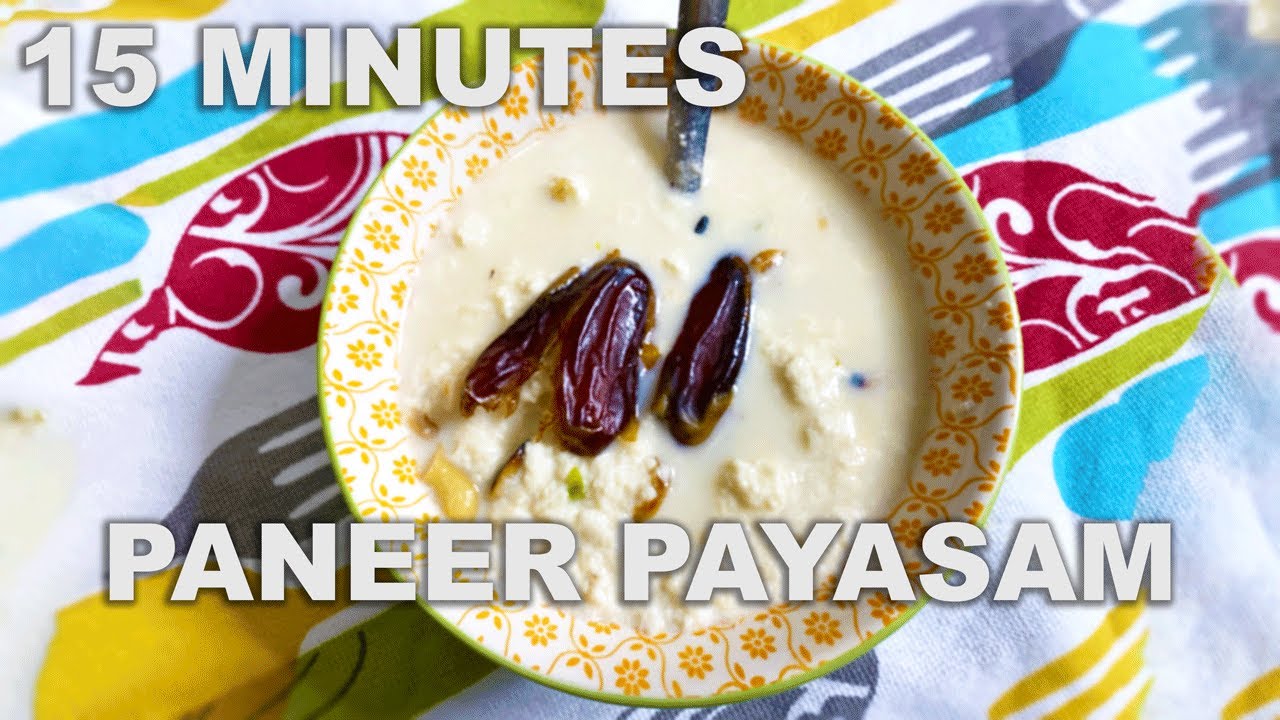 Paneer Payasam | paneer kheer | paneer ki kheer recipe | Anjali’s Recipes USA