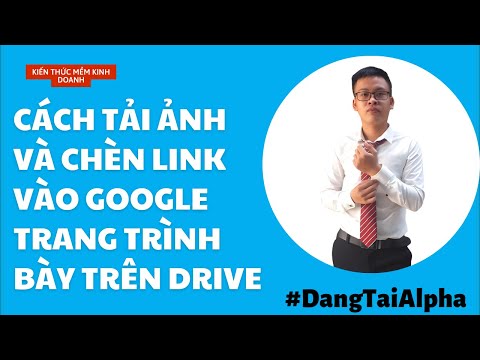 #1 Cách Tải ảnh và Chèn Link vào Google Trang Trình bày trên Drive (Chi tiết) Mới Nhất