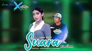 SUARA (Ku Berharap) - Lara Silvy feat Cak Nophie 'PERMANA MUSIC'