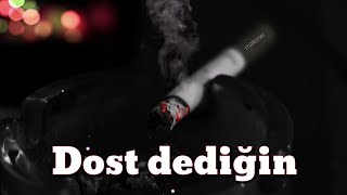 Dost Dediğin nedir 🗣️ kısa anlamlı video Resimi