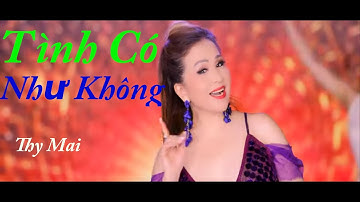 Tình Có Như Không- Thy Mai - Cover