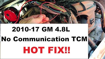 GM 2010-2017 4.8L | No Communication TCM, FIXED!!