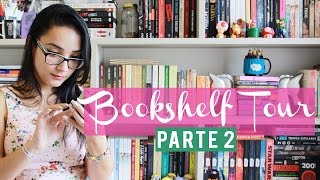BOOKSHELF TOUR 2016 (Parte 02) | Tour pela Minha Estante | Nuvem Literária