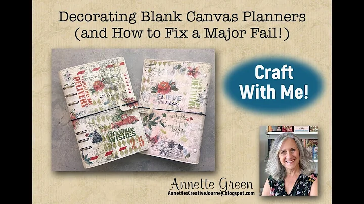 Decorating Blank Canvas Planners (and fixing a maj...
