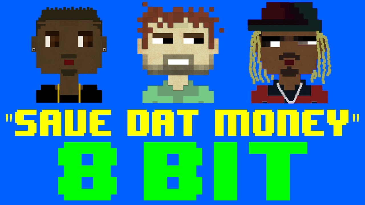 Включи save dat. 8 Бит обложка. Money 8bit. $Ave dat money.