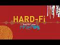 Hard-Fi - They Ain't Your Friends (official lyric video)