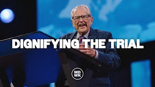 Dignifying The Trial | R.T. Kendall