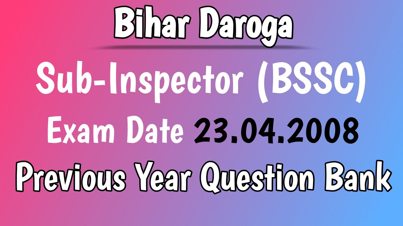 Bihar Daroga Solved Paper 23.04.2008 l Bihar SI April 2008 Paper 