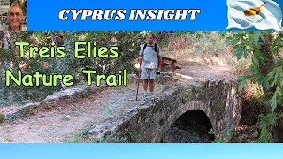 Treis Elies Nature Trail Cyprus - 3Km Of Outstanding Beauty.