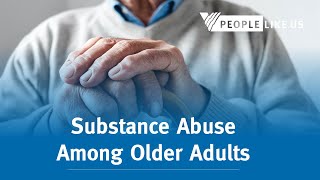 Substance Abuse Among Older Adults Webinar