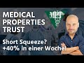 Medical properties trust  kommt jetzt der short squeeze 2024