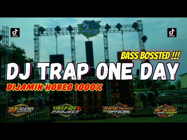 DJ TRAP ONE DAY YANG PALING GLERRITY VIRAL 2023 class=