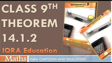 theorem 14.1.2 9th class | 9th Class Math, Ch 14, Theorem#14.1.2 - 9th Class Math