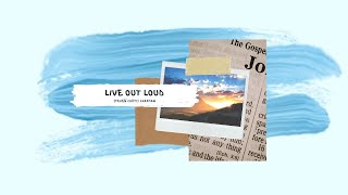 Live Out Loud -Steven Curtis Chapman