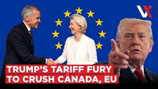Trump Threatens Tariffs, Trade Halt With EU Over Leyen’s Canada Associate Membership Plan | VERTEX
