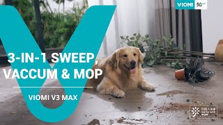Viomi Robot Vacuum-mop V3 Max - A New Level of Clean with 3-in-1 Sweep, Mop & Vacuum