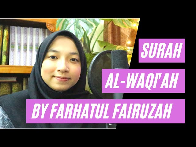 Farhatul Fairuzah | Al Waqi'ah | The Inevitable | Surah 56 class=